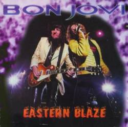Bon Jovi : Eastern Blaze